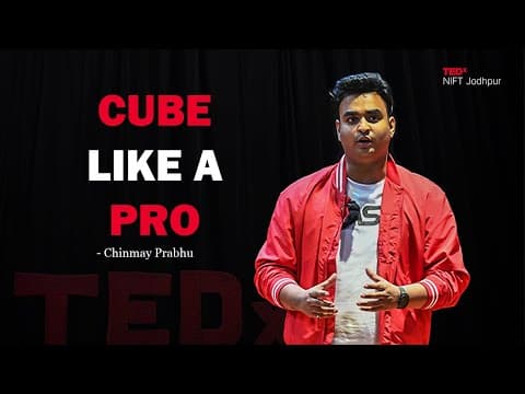 Rubik’s Cube Champion: A story of grit, growth, and glory | Chinmay Prabhu | TEDxNIFT Jodhpur thumbnail