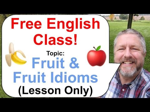 What Are Common Fruit Idioms in English? thumbnail