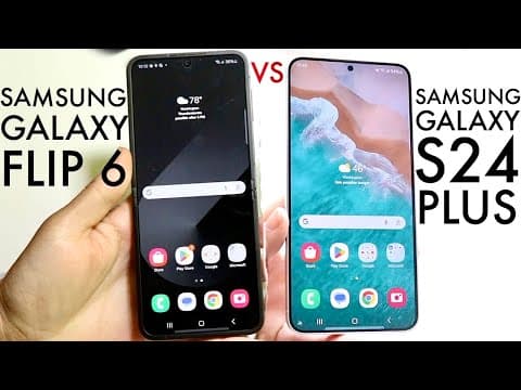 Samsung Galaxy S24 Plus vs Flip 6: Which Phone Is Better? thumbnail