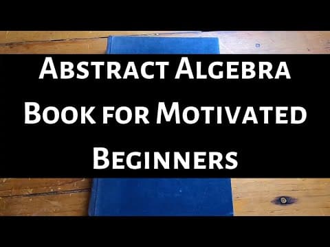 Beautiful Abstract Algebra Book for Motivated Beginners "Topics in Algebra by Herstein" thumbnail