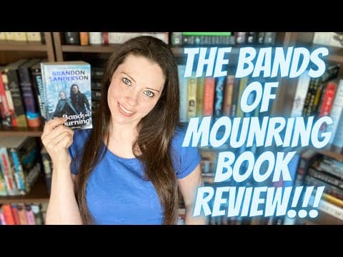 THE BANDS OF MOURNING BY BRANDON SANDERSON BOOK REVIEW [with and without spoilers]!!! thumbnail