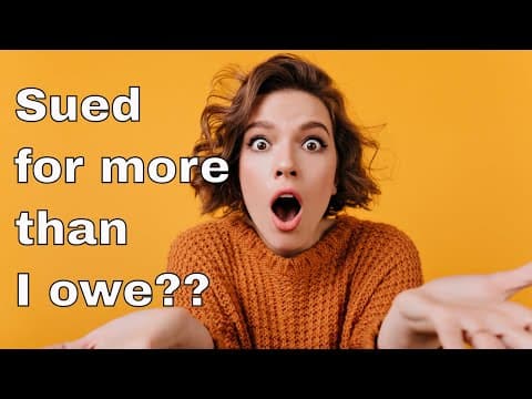 I am getting SUED for more than I owe?? thumbnail