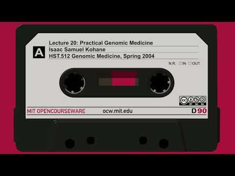 Lecture 20: Practical Genomic Medicine thumbnail