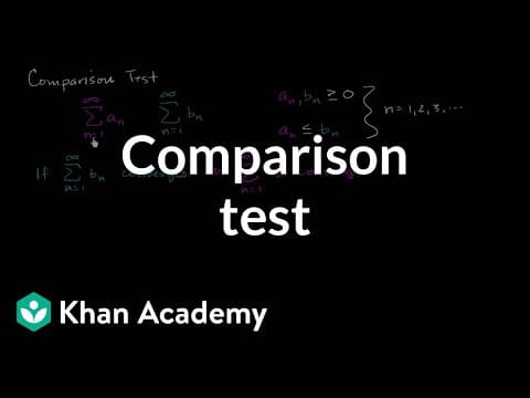Direct comparison test | Series | AP Calculus BC | Khan Academy thumbnail
