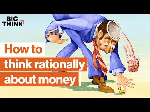 Personal finance: How to save, spend, and think rationally about money | Big Think thumbnail