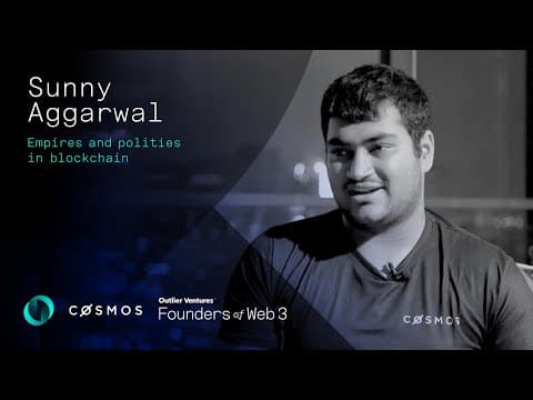 Empires and politics in blockchain, Sunny Aggarwal of Cosmos Tendermint thumbnail