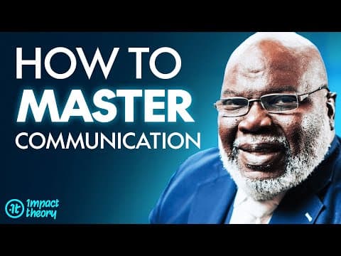 T.D. Jakes Shares This One Secret for Leveling Up Your Communication | Impact Theory thumbnail