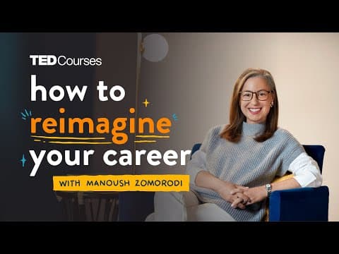 How to reimagine your career with Manoush Zomorodi thumbnail