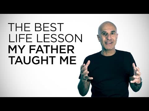 The Best Life Lesson My Father Taught Me | Robin Sharma thumbnail