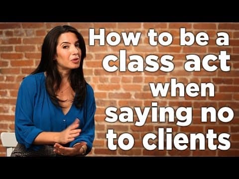 How to be a Class Act When Saying No to Clients thumbnail