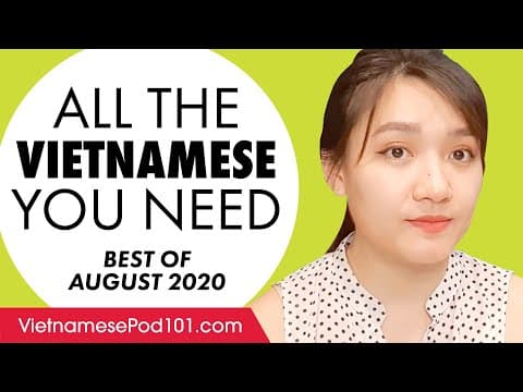 Your Monthly Dose of Vietnamese - Best of August 2020 thumbnail