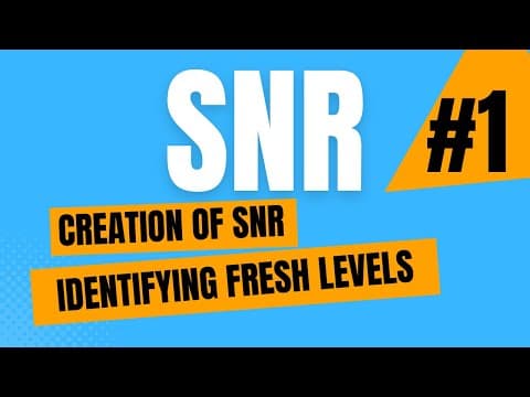 Creation of SNR (Identifying fresh levels) thumbnail