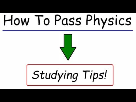 How To Pass Physics thumbnail