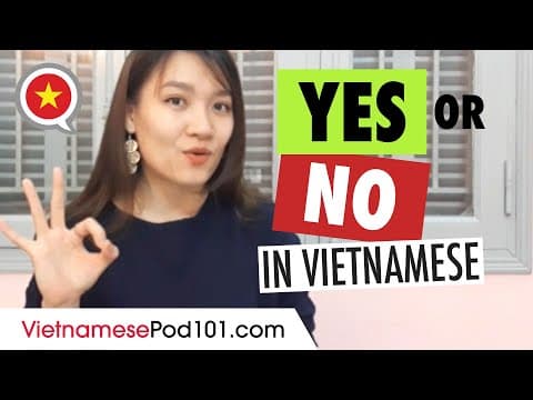 How to Say YES and NO in Vietnamese thumbnail