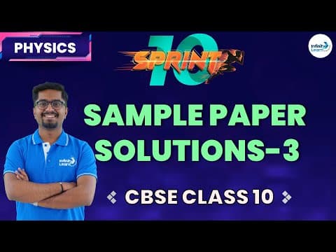 Physics Sample Paper Solutions-3  || CBSE Class 10 Science || Sprint 10 || Dr. Akash Sir || IL thumbnail
