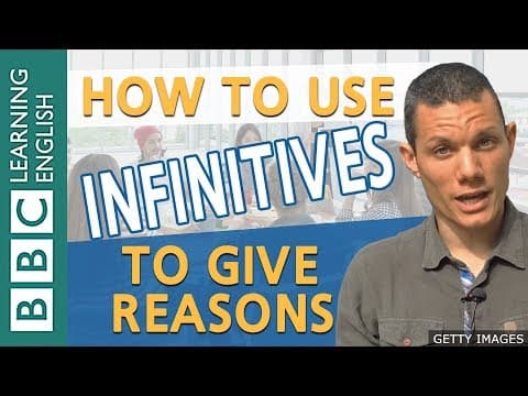 Grammar: How to use infinitive verbs to give reasons thumbnail