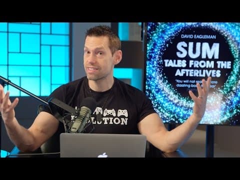 What Does David Eagleman's Book 'Sum' Teach About Life? thumbnail