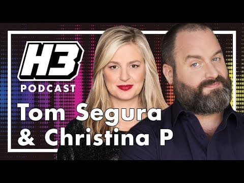 Tom Segura & Christina P - H3 Podcast #221 thumbnail