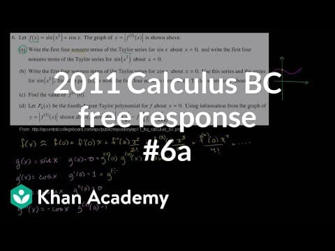 2011 Calculus BC free response #6a | AP Calculus BC | Khan Academy thumbnail