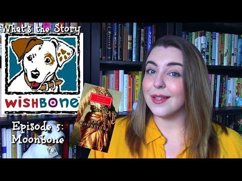 The Moonstone | What's the Story, Wishbone? thumbnail
