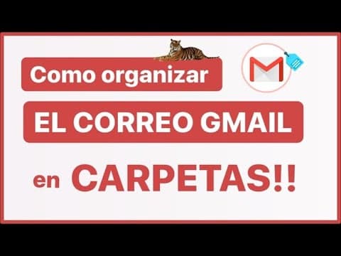 COMO ORGANIZAR EL CORREO GMAIL EN CARPETAS 2024 📂 Como Funcionan las Etiquetas en Gmail thumbnail