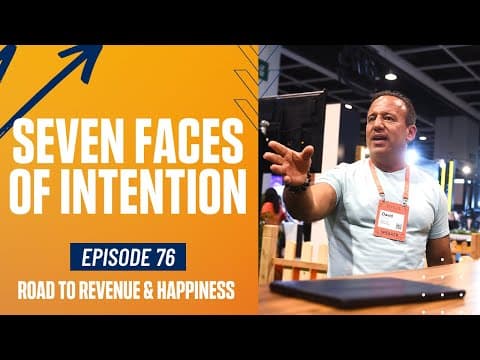 What Are the Seven Faces of Intention? | Road to Revenue and Happiness #76 thumbnail