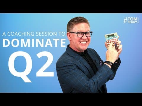 Analyzing Q1 Results and Dominating Q2 in Real Estate | #TomFerryShow thumbnail