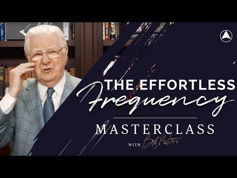 The Effortless Frequency  | Bob Proctor thumbnail