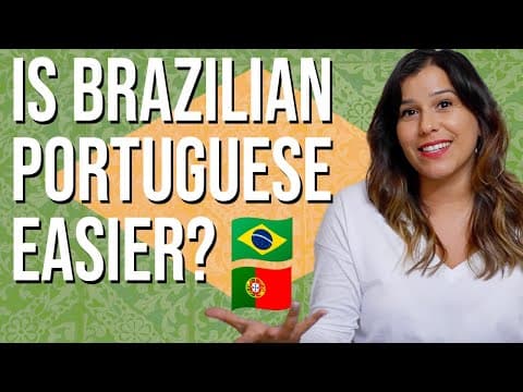 Brazilian vs. European Portuguese: Which is Easier to Learn? thumbnail