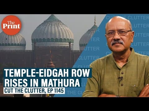 Understanding the Krishna Janmabhumi-Shahi Eidgah dispute in Mathura as a most political year begins thumbnail