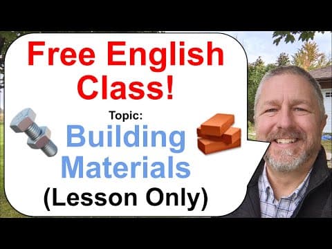 Free English Class! Topic: Building Materials! 🧱🔩👷‍♂️ (Lesson Only) thumbnail