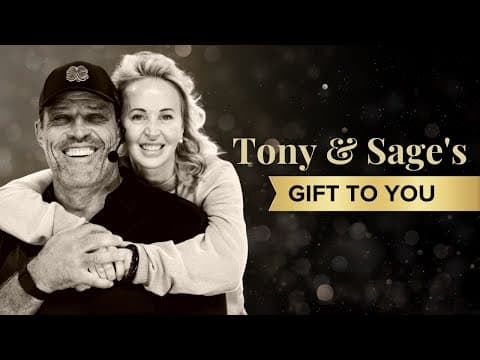 Tony & Sage Robbins Share Their End Of Year Gift To You thumbnail
