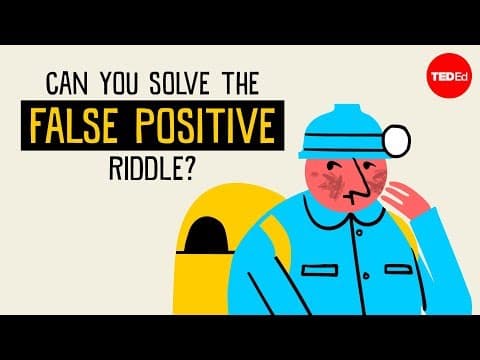 Can you solve the false positive riddle? - Alex Gendler thumbnail