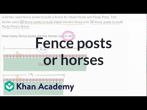 Fence posts for horses | Addition and subtraction within 100 | Early Math | Khan Academy thumbnail