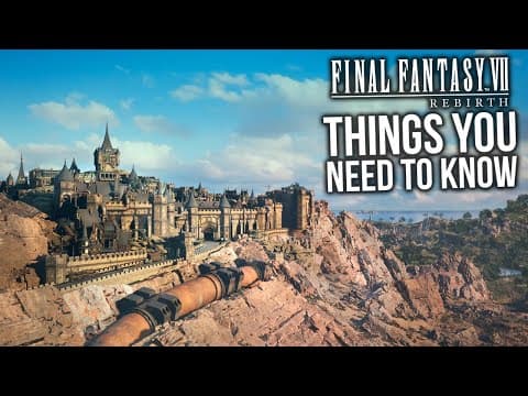 Final Fantasy 7 Rebirth: 10 Things You NEED TO KNOW thumbnail