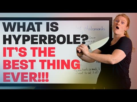 Have natural and DRAMATIC conversations by using HYPERBOLE! thumbnail