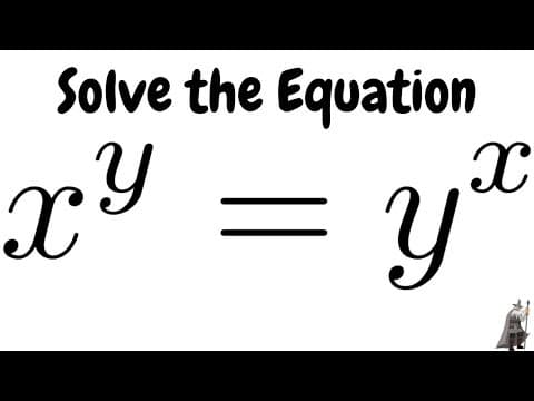 Solve the Equation x^y = y^x thumbnail