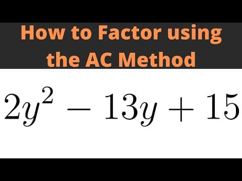 Factor the Trinomial using the AC Method 2y^2 - 13y + 15 thumbnail
