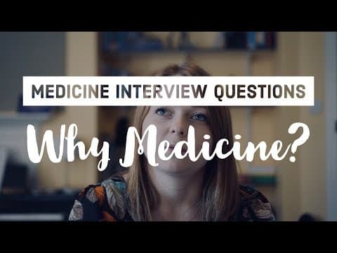 Interview Tips - How to answer "Why Medicine?" thumbnail