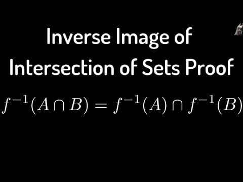 Inverse Image(Preimage) of Intersection of Sets Proof thumbnail