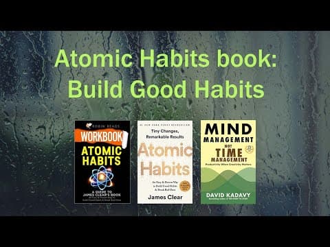 Build Good Habits and Break Bad Ones thumbnail