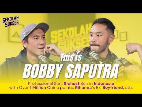 How to Achieve Success Like Bobby Saputra thumbnail