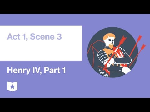 Henry IV, Part 1 | Act 1, Scene 3 thumbnail