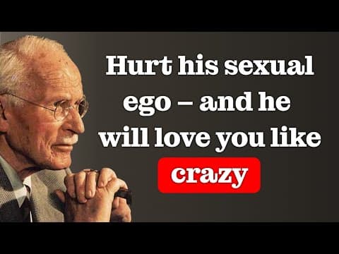 Hurt a Man’s Ego: The Secret to Making Him Obsessed with You – Carl Jung thumbnail