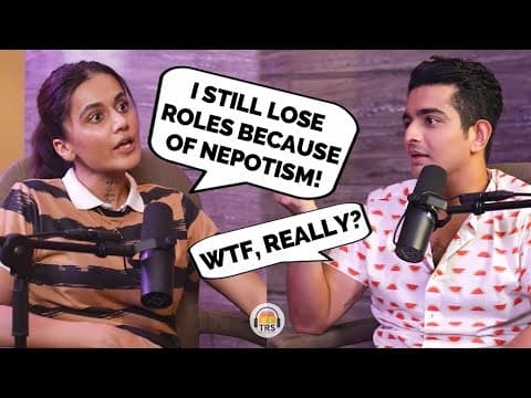 The Dark Side Of Bollywood Fame EXPOSED! ft. Taapsee Pannu | TRS Clips 985 thumbnail