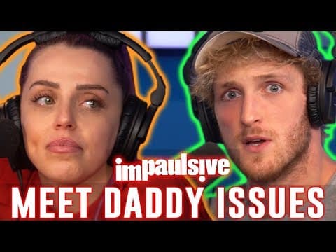 THIS GIRL HAS DADDY ISSUES - IMPAULSIVE EP. 83 thumbnail