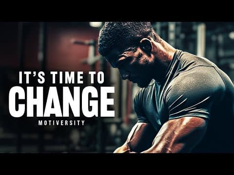 IT'S TIME TO CHANGE - 2024 New Year Motivational Speech thumbnail