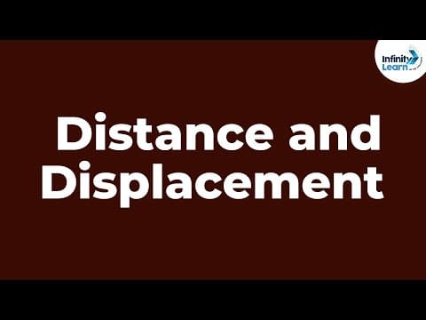 Motion | Distance and Displacement | Physics | Infinity Learn thumbnail