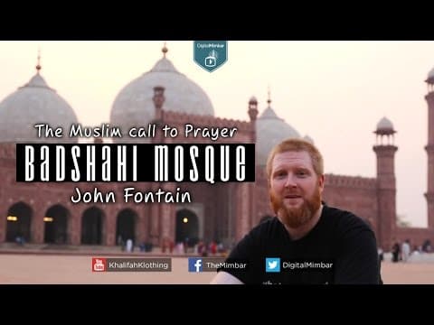 The Muslim Call To Prayer | Badshahi Mosque - John Fontain thumbnail