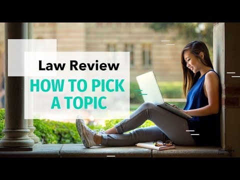 How Do You Choose a Law Review Topic? thumbnail